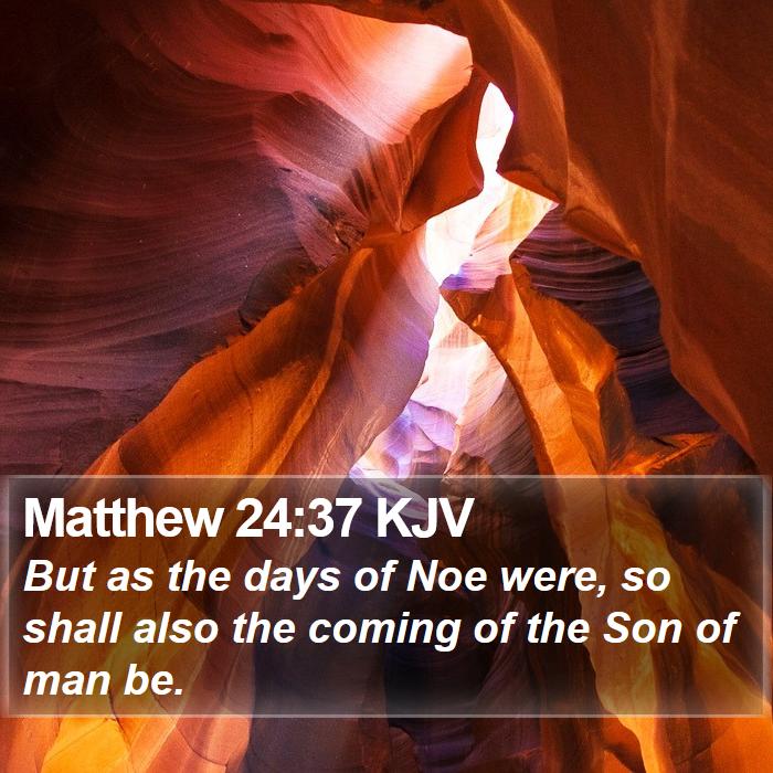 Matthew 24:37 KJV Bible Study