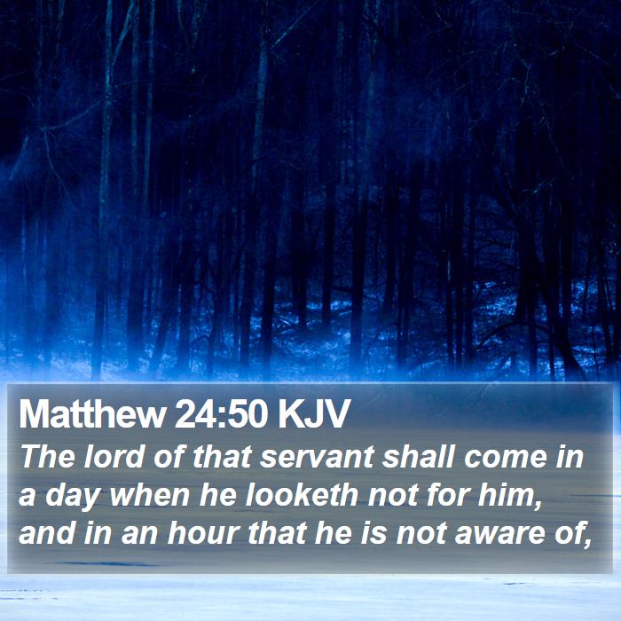 Matthew 24:50 KJV Bible Study