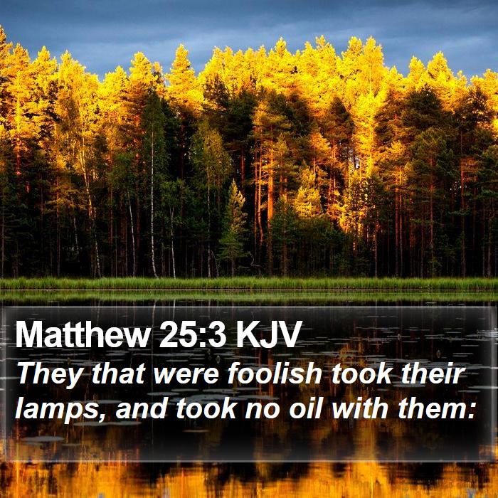 Matthew 25:3 KJV Bible Study