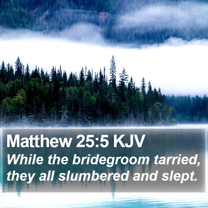 Matthew 25:5 KJV Bible Study