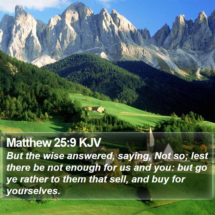 Matthew 25:9 KJV Bible Study