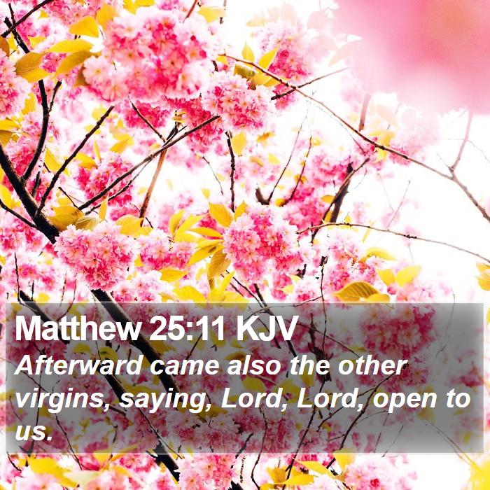 Matthew 25:11 KJV Bible Study