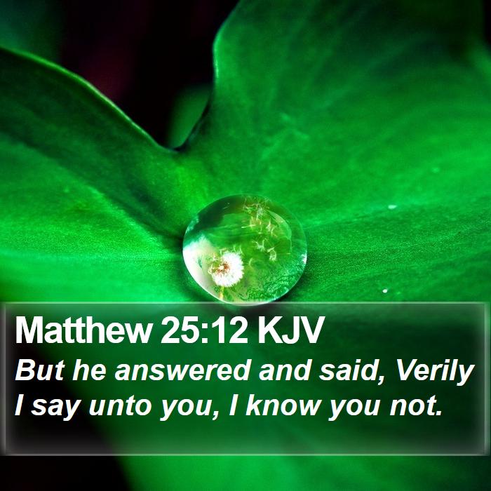 Matthew 25:12 KJV Bible Study