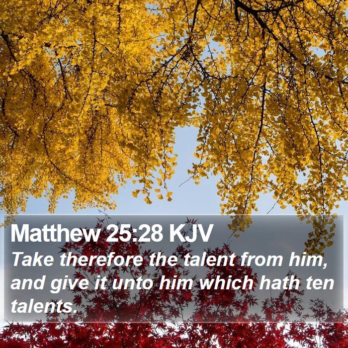 Matthew 25:28 KJV Bible Study