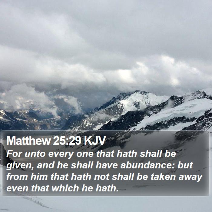 Matthew 25:29 KJV Bible Study