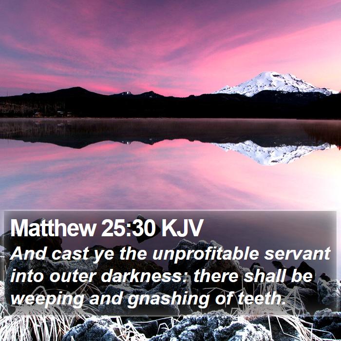 Matthew 25:30 KJV Bible Study