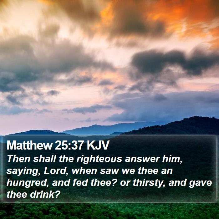 Matthew 25:37 KJV Bible Study