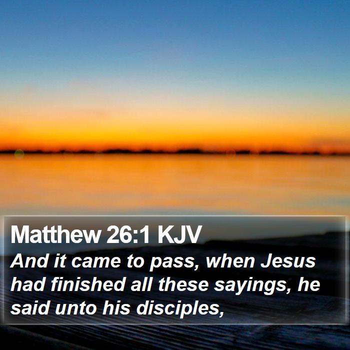 Matthew 26:1 KJV Bible Study