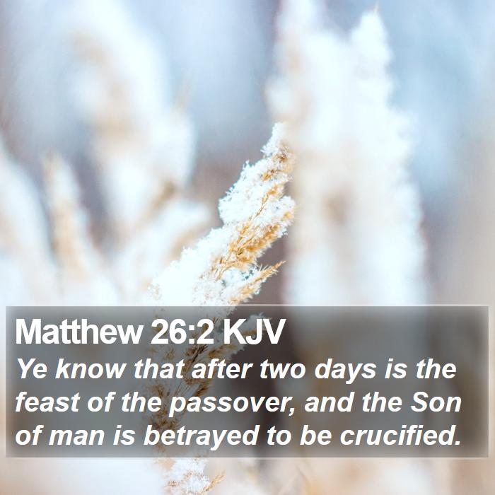 Matthew 26:2 KJV Bible Study