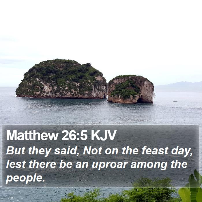 Matthew 26:5 KJV Bible Study