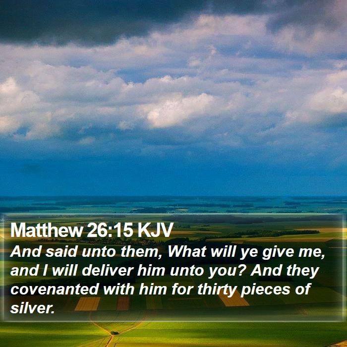 Matthew 26:15 KJV Bible Study