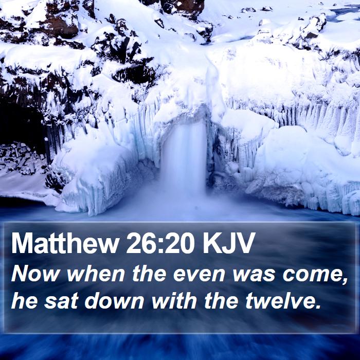 Matthew 26:20 KJV Bible Study