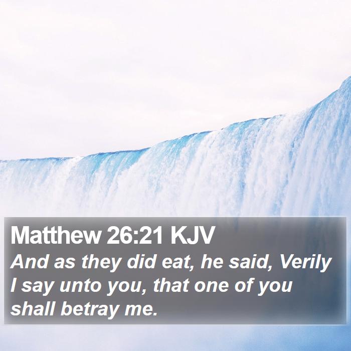 Matthew 26:21 KJV Bible Study