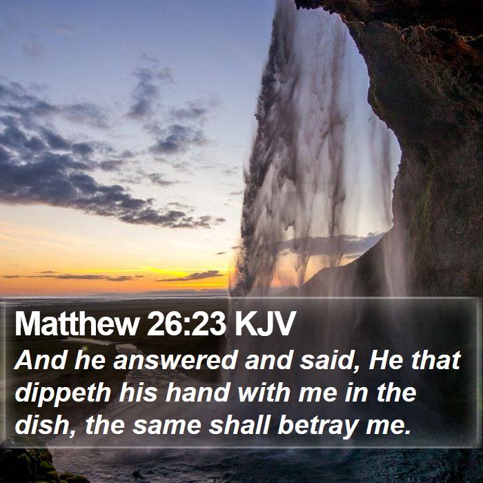 Matthew 26:23 KJV Bible Study