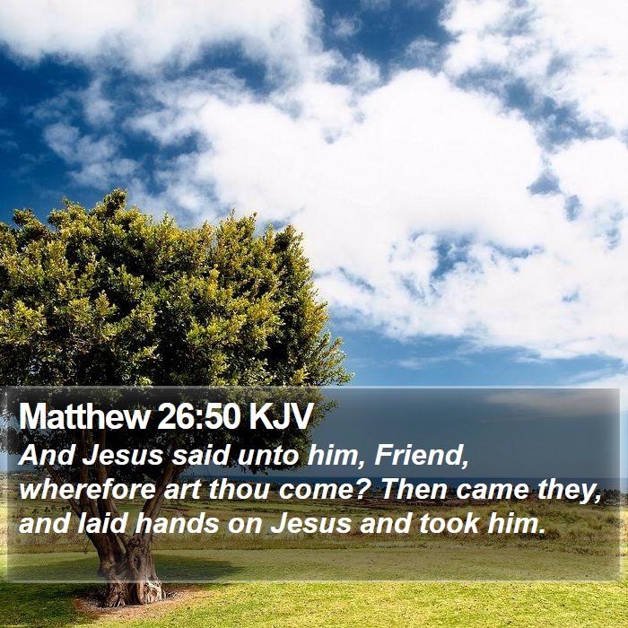 Matthew 26:50 KJV Bible Study