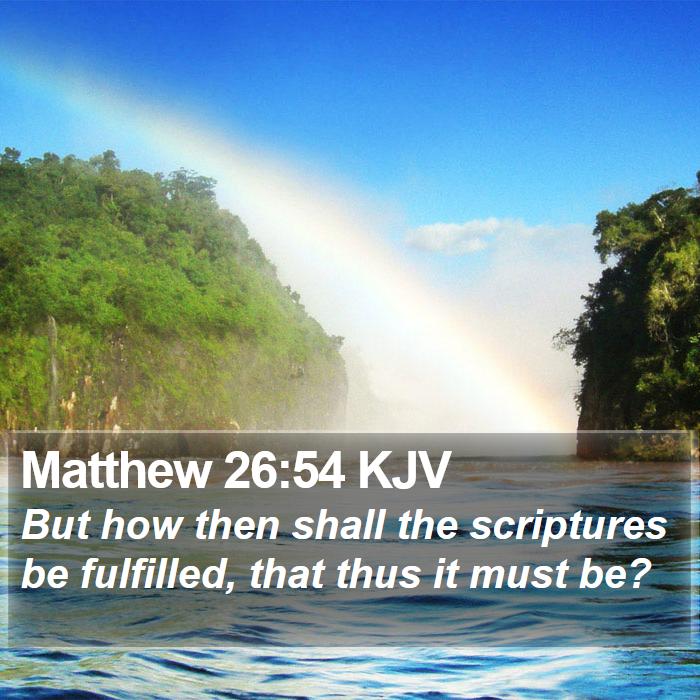 Matthew 26:54 KJV Bible Study