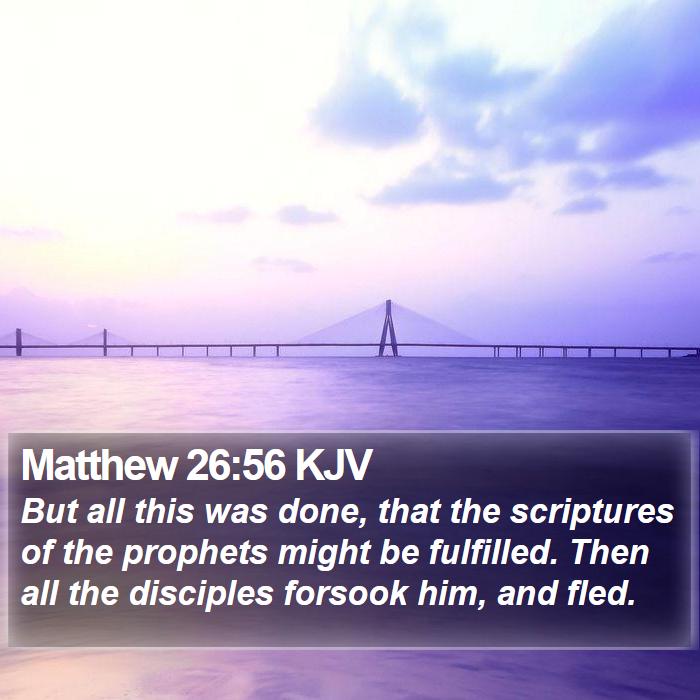 Matthew 26:56 KJV Bible Study