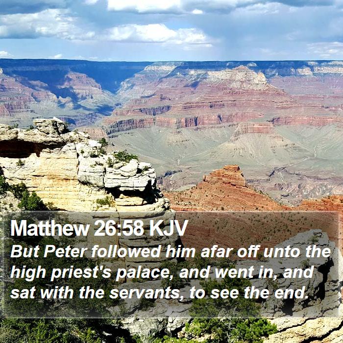 Matthew 26:58 KJV Bible Study