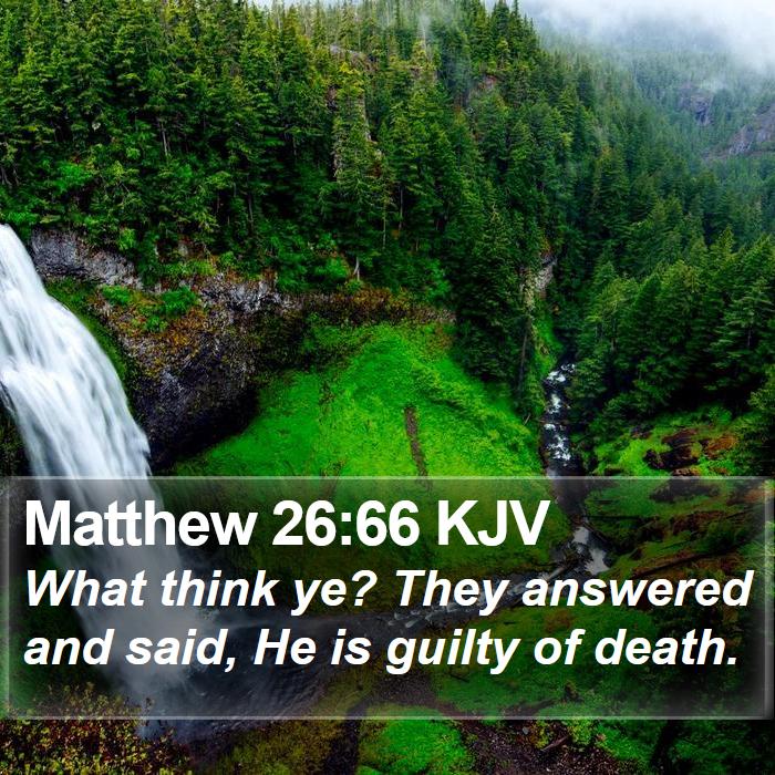 Matthew 26:66 KJV Bible Study