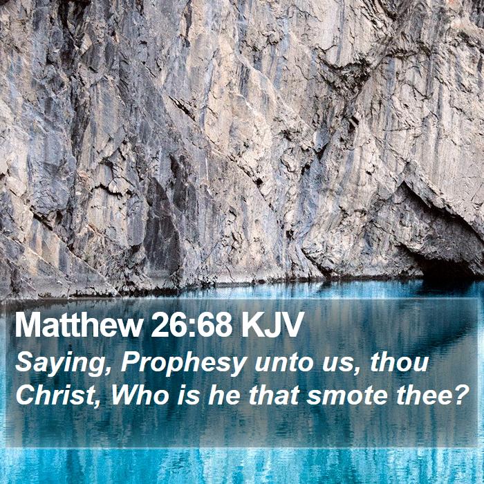 Matthew 26:68 KJV Bible Study