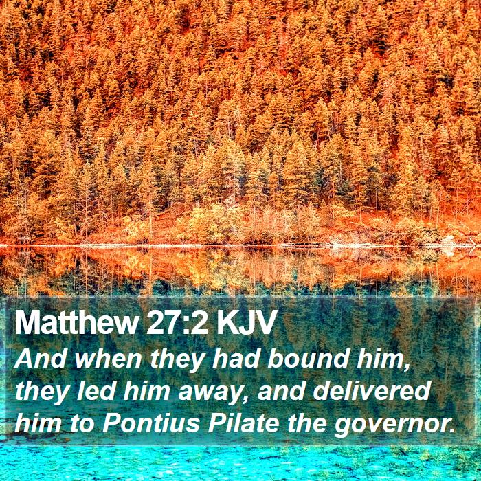 Matthew 27:2 KJV Bible Study