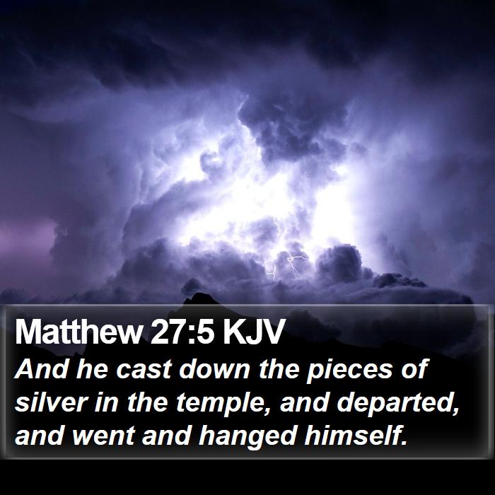 Matthew 27:5 KJV Bible Study