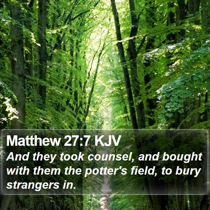 Matthew 27:7 KJV Bible Study