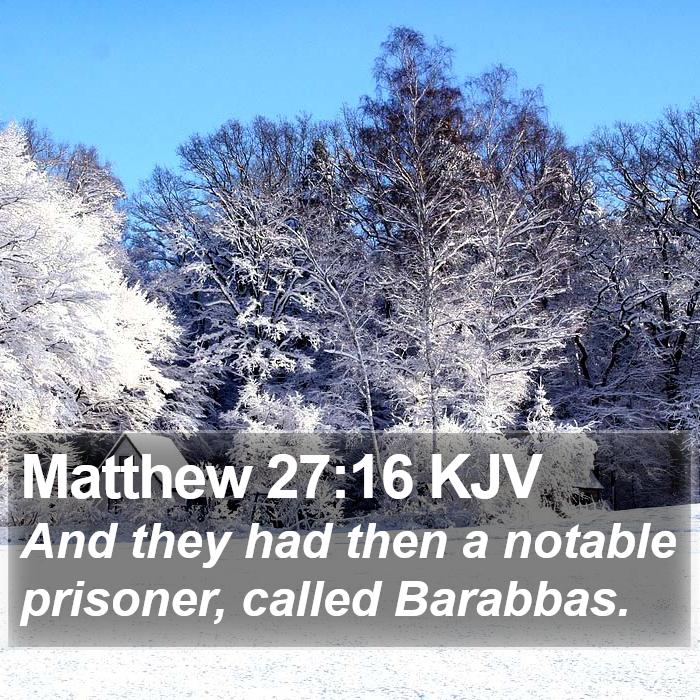 Matthew 27:16 KJV Bible Study