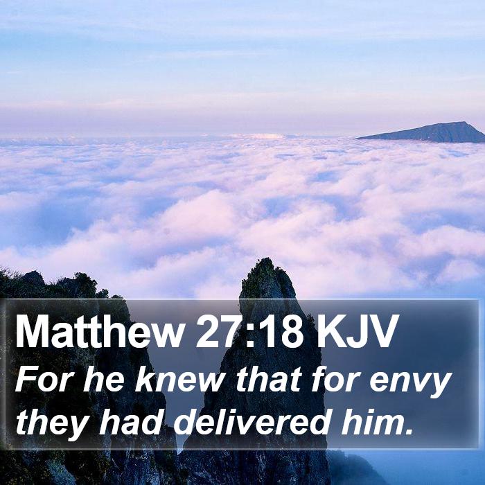 Matthew 27:18 KJV Bible Study