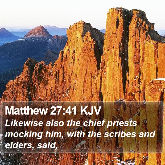 Matthew 27:41 KJV Bible Study