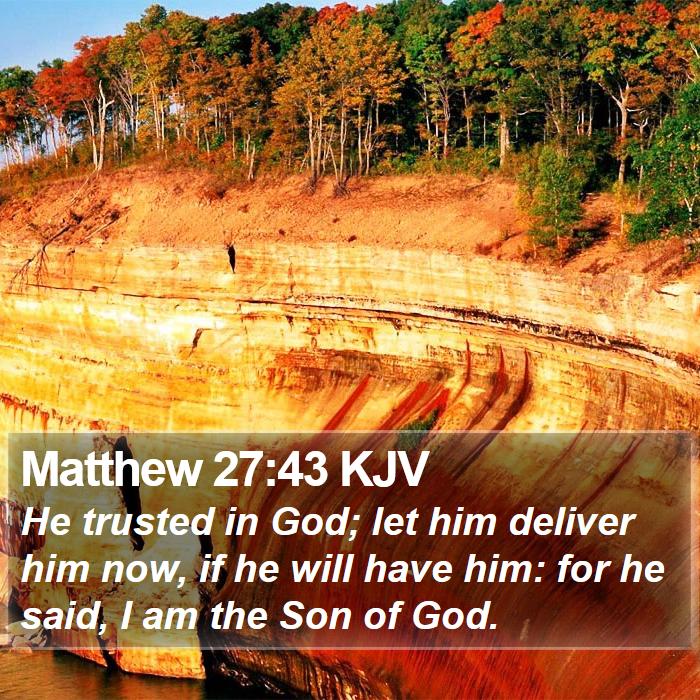 Matthew 27:43 KJV Bible Study