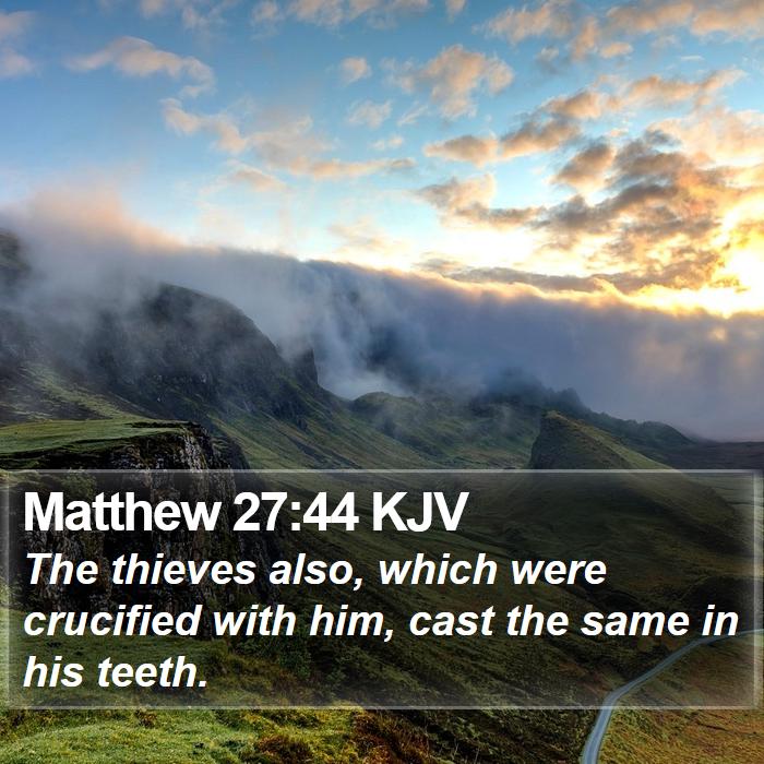 Matthew 27:44 KJV Bible Study