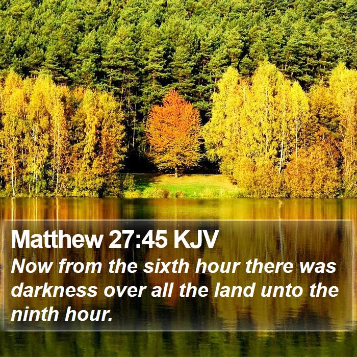 Matthew 27:45 KJV Bible Study