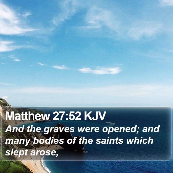 Matthew 27:52 KJV Bible Study