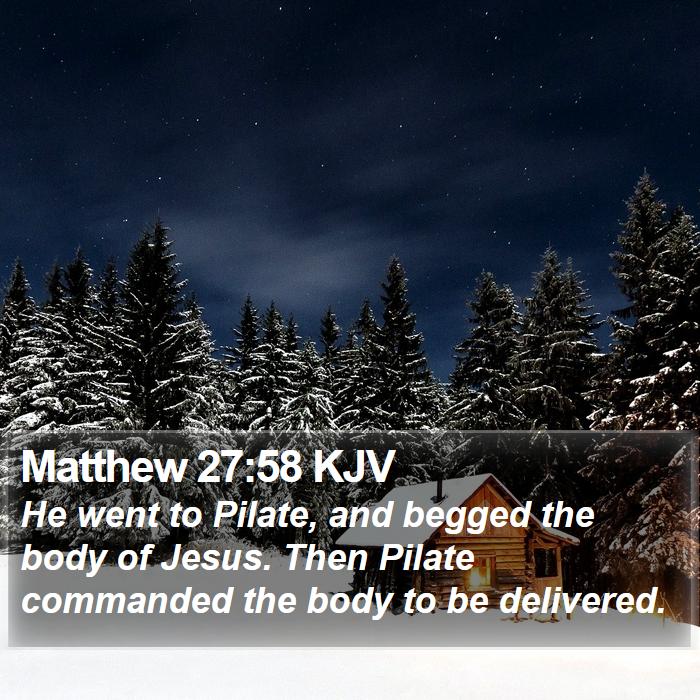 Matthew 27:58 KJV Bible Study