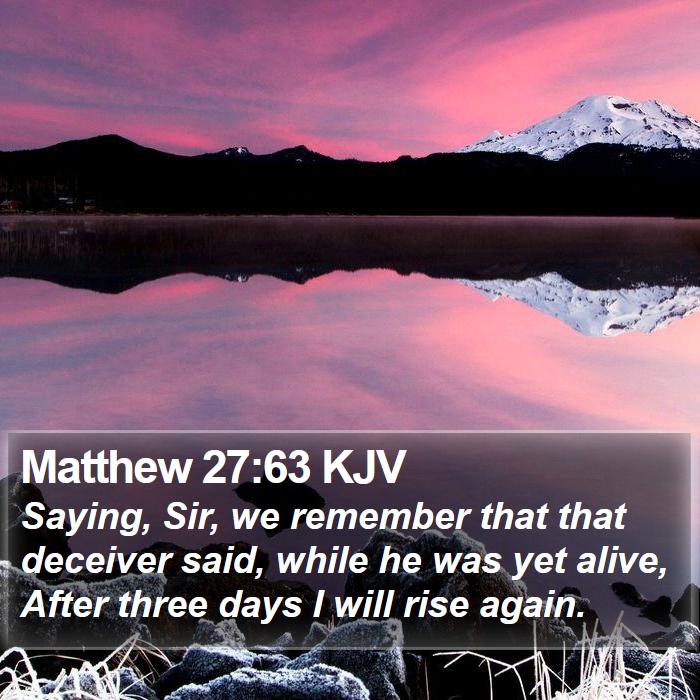 Matthew 27:63 KJV Bible Study