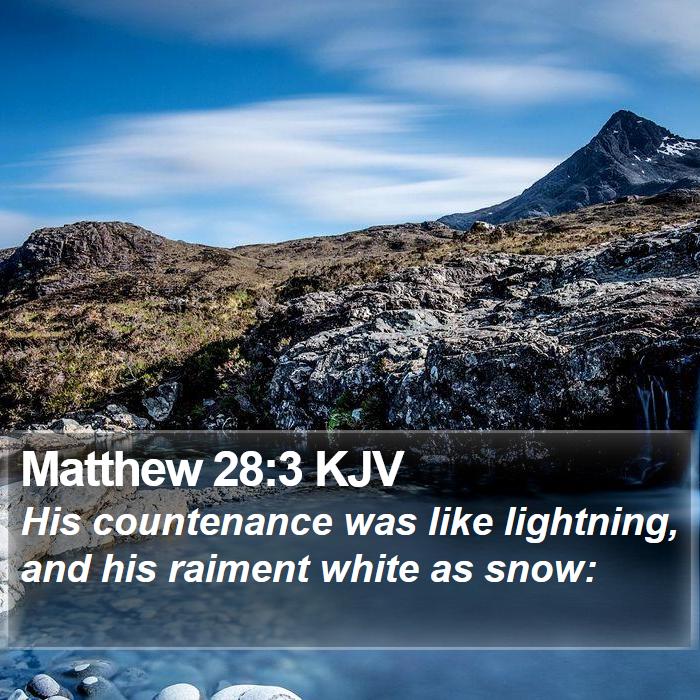 Matthew 28:3 KJV Bible Study