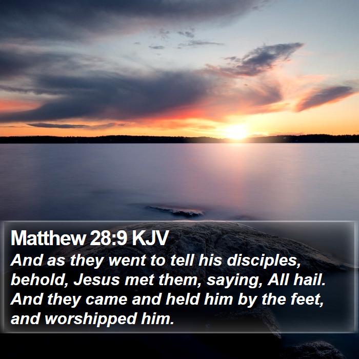 Matthew 28:9 KJV Bible Study