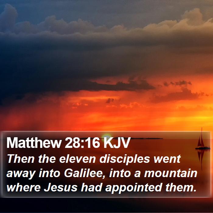 Matthew 28:16 KJV Bible Study