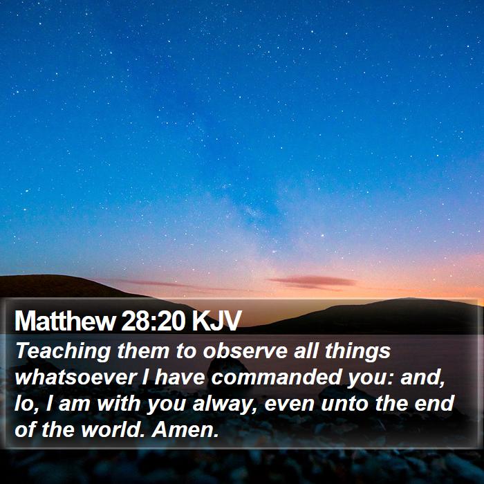 Matthew 28:20 KJV Bible Study