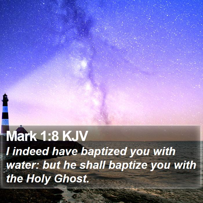 Mark 1:8 KJV Bible Study