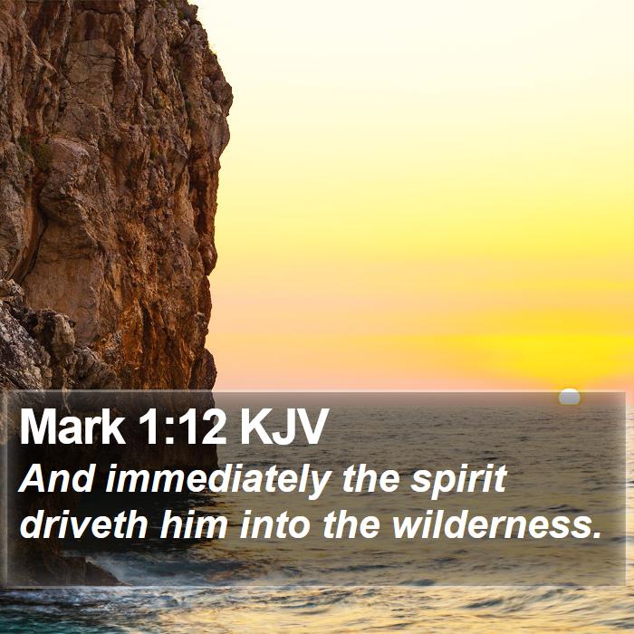 Mark 1:12 KJV Bible Study