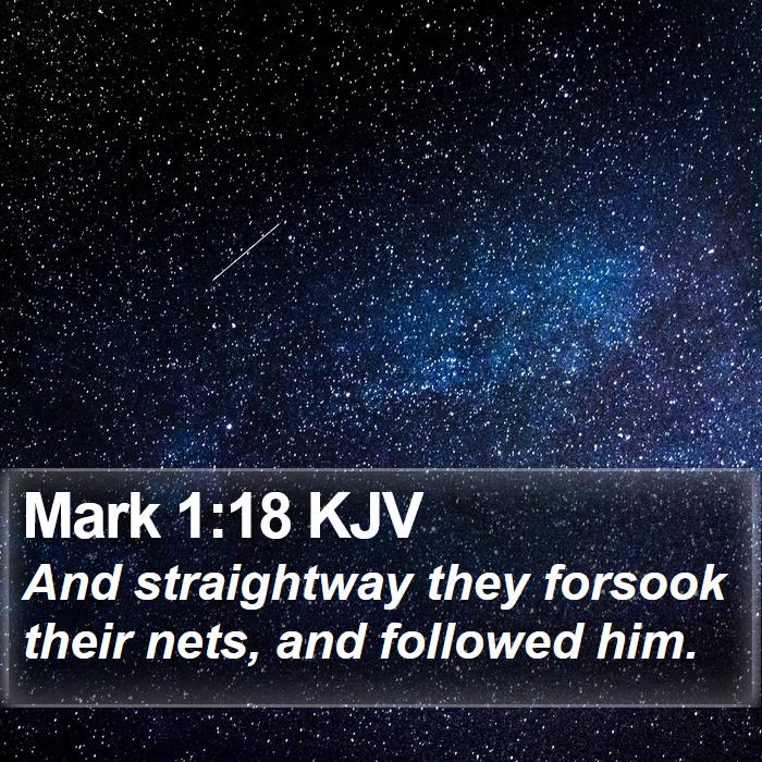 Mark 1:18 KJV Bible Study