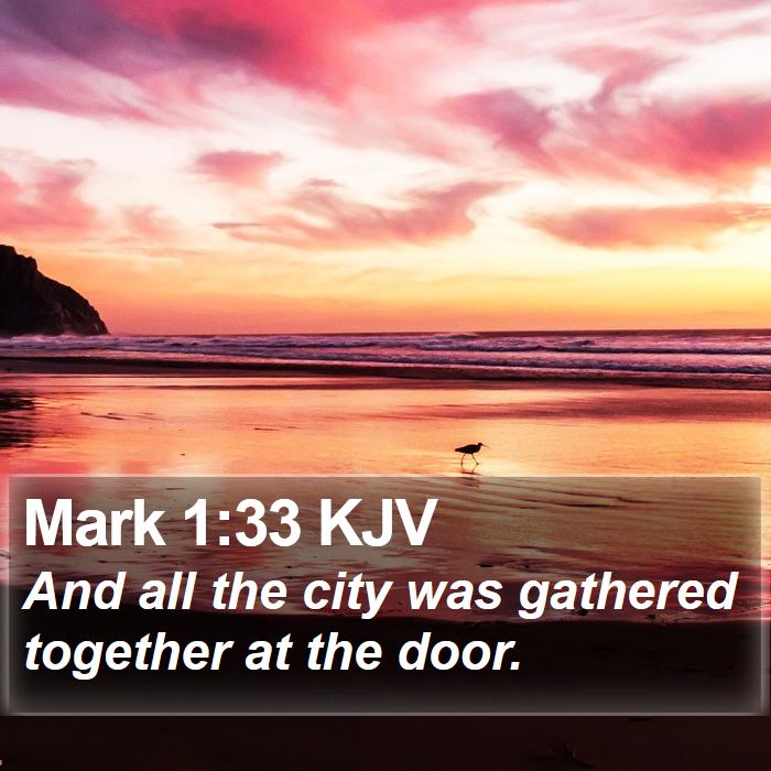 Mark 1:33 KJV Bible Study