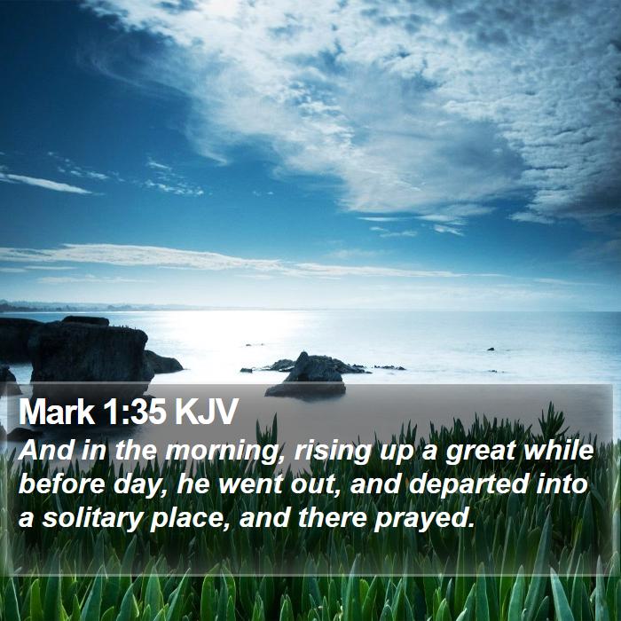 Mark 1:35 KJV Bible Study