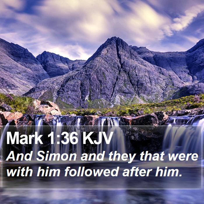 Mark 1:36 KJV Bible Study