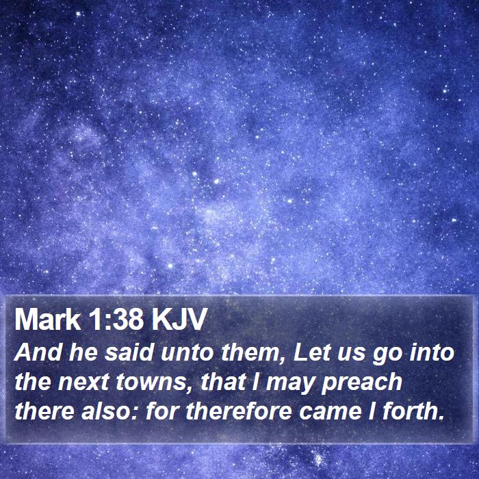 Mark 1:38 KJV Bible Study