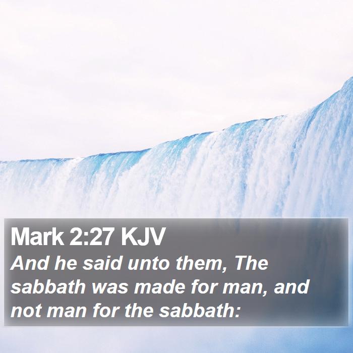 Mark 2:27 KJV Bible Study