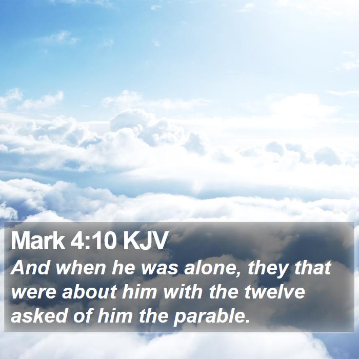 Mark 4:10 KJV Bible Study