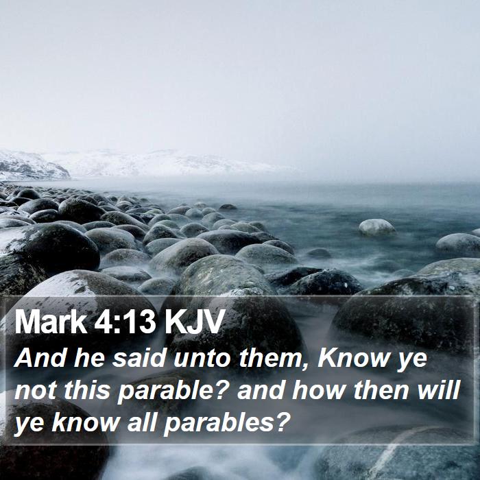 Mark 4:13 KJV Bible Study